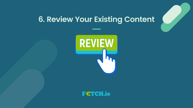 Review Your Existing Content