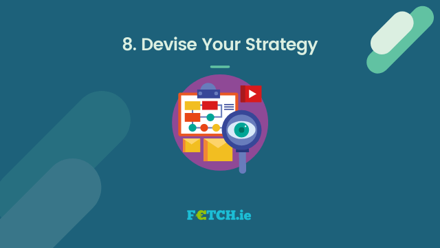 Devise Your Strategy