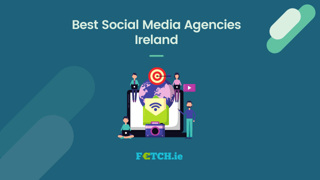 Best Social Media Agencies Ireland
