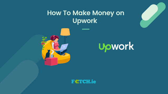 How To Make Money on Upwork