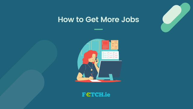 How to Get More Jobs