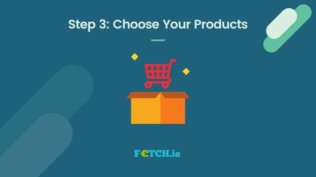 Choose Your Products