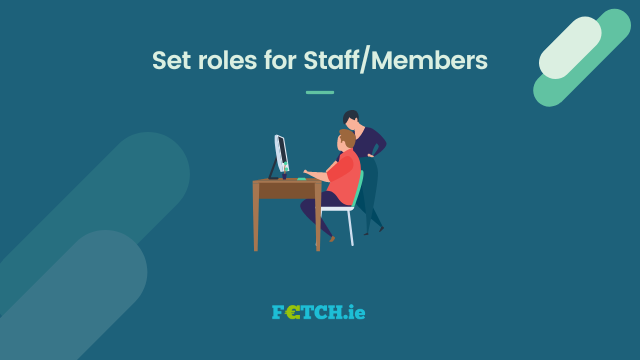 Set roles for Staff/Members